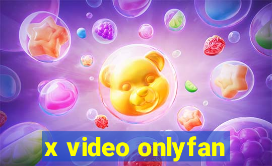 x video onlyfan